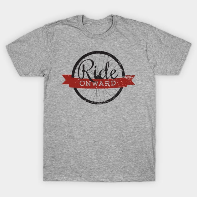 Ride Onward T-Shirt by annagocza